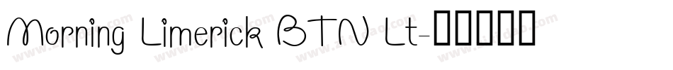 Morning Limerick BTN Lt字体转换